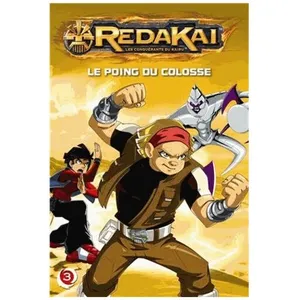 ISBN Redakai, Les Conquérants Du Kairu Tome 3 - Le Poing Du Colosse pas cher
