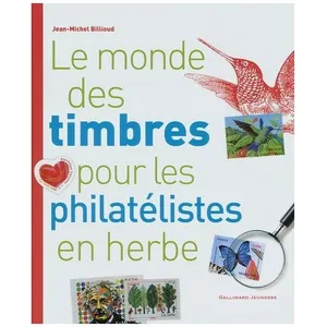 ISBN Le Monde Des Timbres Pour Les Philatélistes En Herbe pas cher