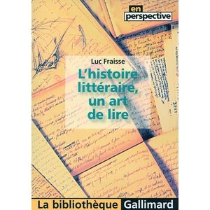 ISBN Gallimard L'histoire littéraire, un art de lire pas cher