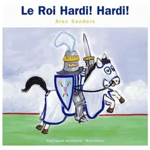 Comparateur de prix : Gallimard jeunesse Le Roi Hardi ! Hardi !