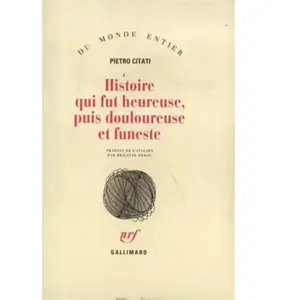 ISBN Gallimard Histoire qui fut heureuse, puis douloureuse et funeste pas cher