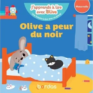 Bordas J'apprends à lire avec Olive - Olive a peur du noir pas cher