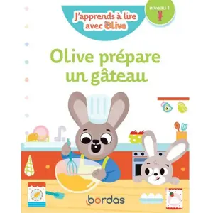 Bordas Editions J'apprends à lire avec Olive - Olive prépare un gâteau - niveau 1 pas cher