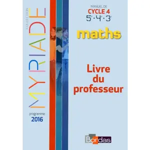 Bordas Maths Cycle 4 Myriade - Livre Du Professeur pas cher