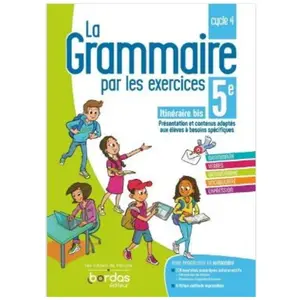 Bordas Editions La Grammaire Par Les Exercices 5e Itinéraire Bis - Cahier D'exercices pas cher
