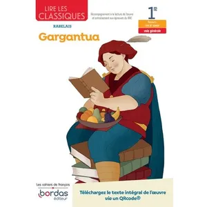 Bordas Lire Les Classiques 1re Gargantua - Rabelais pas cher