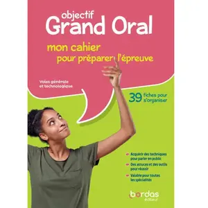 Comparateur de prix : Bordas Objectif Grand Oral du BAC 2021 - Mon cahier pour préparer l'ép...