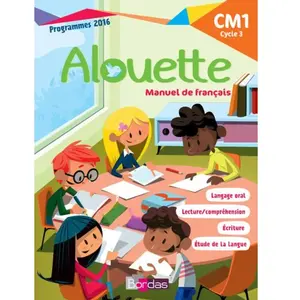 Bordas Francais Cm1 Alouette - Manuel De L'élève pas cher