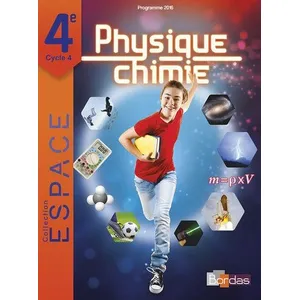 Bordas E.S.P.A.C.E Collège Physique Chimie 4e - Manuel De L'élève pas cher