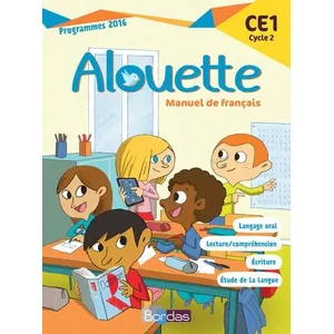 Bordas Français Ce1 Cycle 2 Alouette - Manuel De Français - Programmes 2016 pas cher