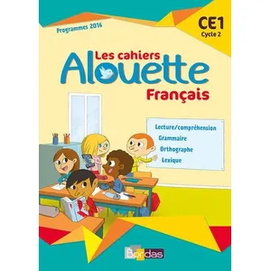 Bordas Français Ce1 Les Cahiers Alouette pas cher