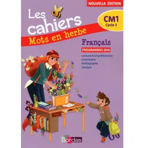 Bordas Français Cm1 Les Cahiers Mots En Herbe pas cher
