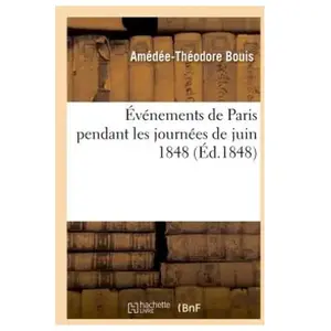Événements De Paris Pendant Les Journées De Juin 1848 pas cher