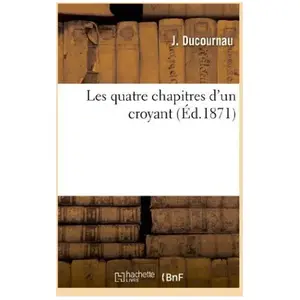 Les Quatre Chapitres D'un Croyant