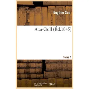 Atar-Gull - Tome 1 (Éd.1845)