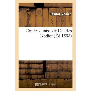 Contes choisis de Charles Nodier (Éd.1898) pas cher
