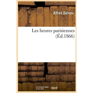 Les Heures Parisiennes (Éd.1866)