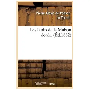 Les Nuits de la Maison dorée, (Éd.1862)