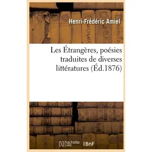 Les Étrangères, poésies traduites de diverses littératures, (Éd.1876) pas cher
