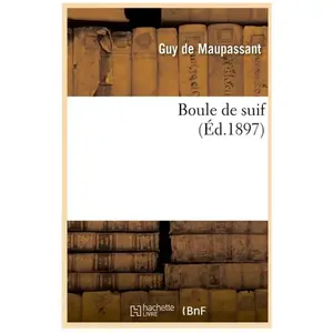 Boule De Suif (Éd.1897)