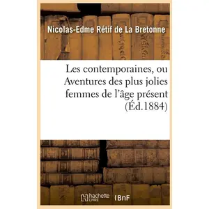 Les contemporaines, ou Aventures des plus jolies femmes de l'âge présent (Éd.1884)