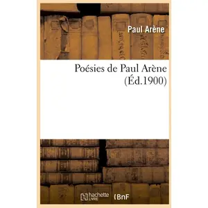 Poésies de Paul Arène (Éd.1900)