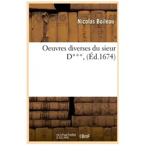 Oeuvres diverses du sieur D*** , (Éd.1674) pas cher