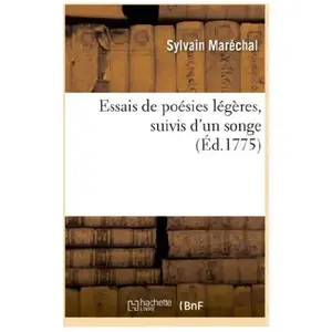 Essais De Poésies Légères, Suivis D'un Songe