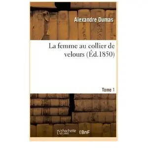 La Femme Au Collier De Velours - T. 1