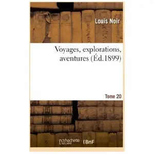 Voyages, explorations, aventures. 20