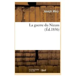 La guerre du Nizam (Éd.1856) pas cher