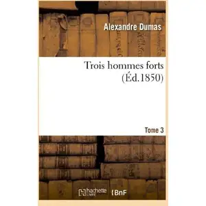 Trois Hommes Forts - Tome 3