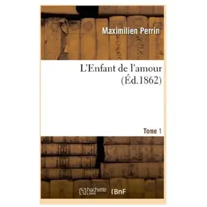 L'enfant De L'amour - Tome 1 pas cher
