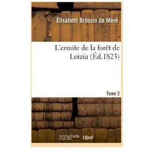 L'ermite de la forêt de Loizia. Tome 2 pas cher