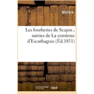 Hachette Bnf Les fourberies de Scapin ; suivies de La comtesse d'Escarbagnas pas cher