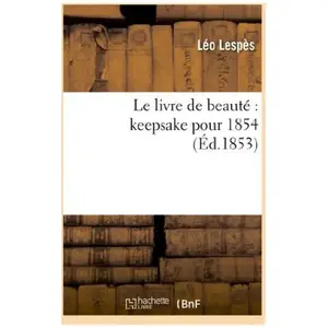 Le livre de beauté : keepsake pour 1854 pas cher