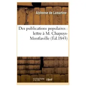 Des publications populaires : lettre à M. Chapuys-Montlaville pas cher
