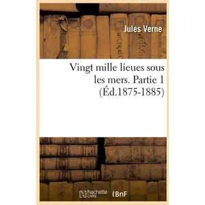Vingt mille lieues sous les mers. Partie 1 (Éd.1875-1885) pas cher