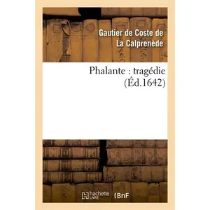 Phalante : tragédie (Éd.1642)