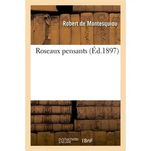 Roseaux pensants (Éd.1897)