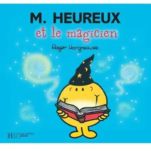 Hachette Book Group USA Monsieur Heureux et le magicien pas cher