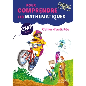 Comparateur de prix : Hachette Education Pour Comprendre Les Mathématiques Cm2 - Cahier D'activités