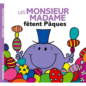 Les Monsieur Madame fêtent Pâques pas cher