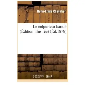 Le Colporteur Bandit (Édition Illustrée)
