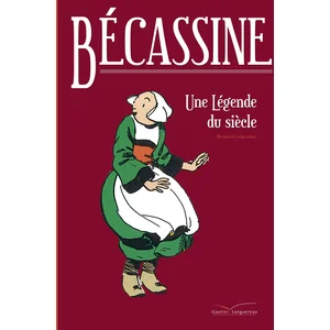Comparateur de prix : Bécassine - Une Légende Du Siècle