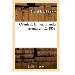 Géants De La Mer - Grandes Aventures