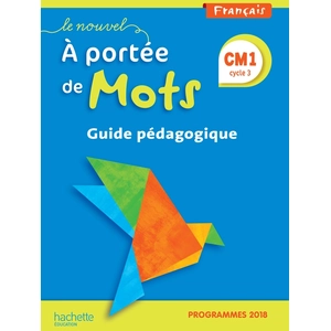Comparateur de prix : Hachette Education Français Cm1 Cycle 3 Le Nouvel A Portée De Mots - Guide Pédagogique