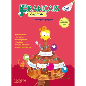 Comparateur de prix : Hachette Education Français Cm2 Explicite - Guide Pédagogique