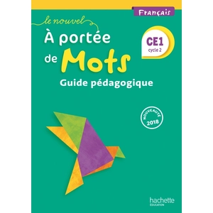 Comparateur de prix : Hachette Education Français Ce1 Cycle 2 A Portée De Mots - Guide Pédagogique