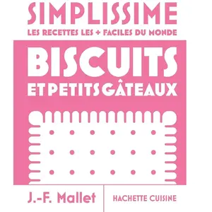 Simplissime - Biscuits et petits gâteaux - Jean-François Mallet pas cher